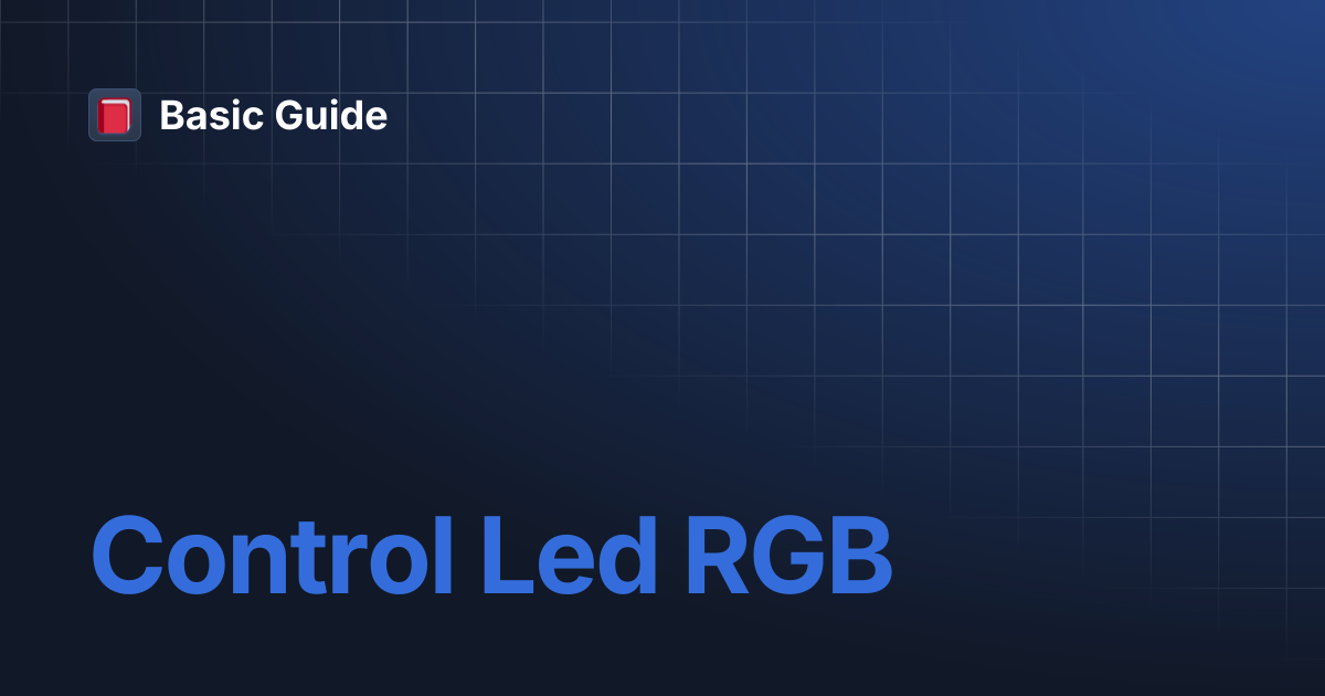 Control Led RGB | Basic Guide